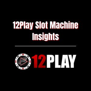 12Play Slot Machine Insights - Logo - 12Play